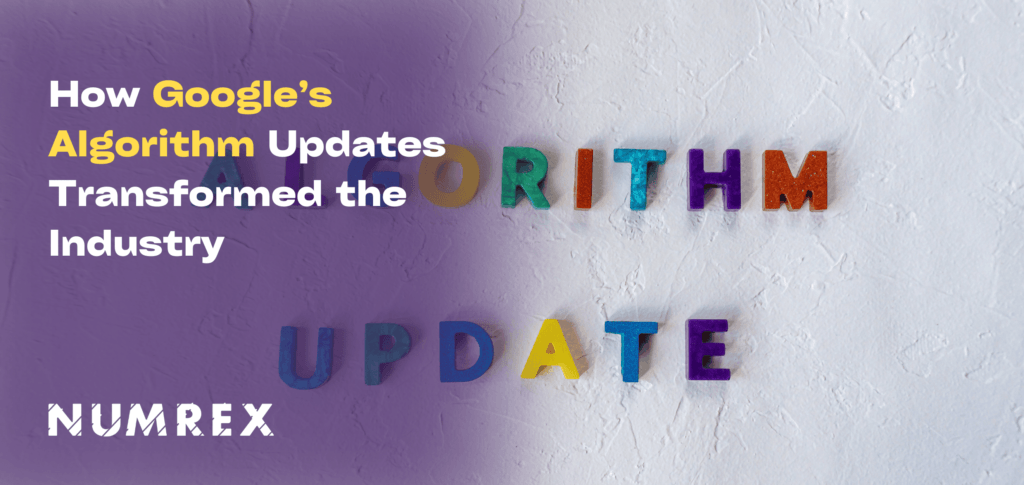 Major Shifts in SEO: How Google’s Algorithm Updates Transformed the Industry
