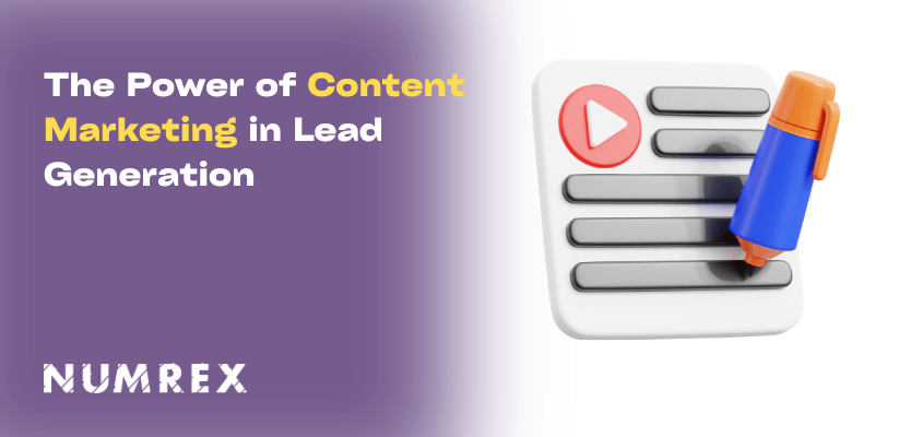 The Power of Content Marketing in Lead Generation