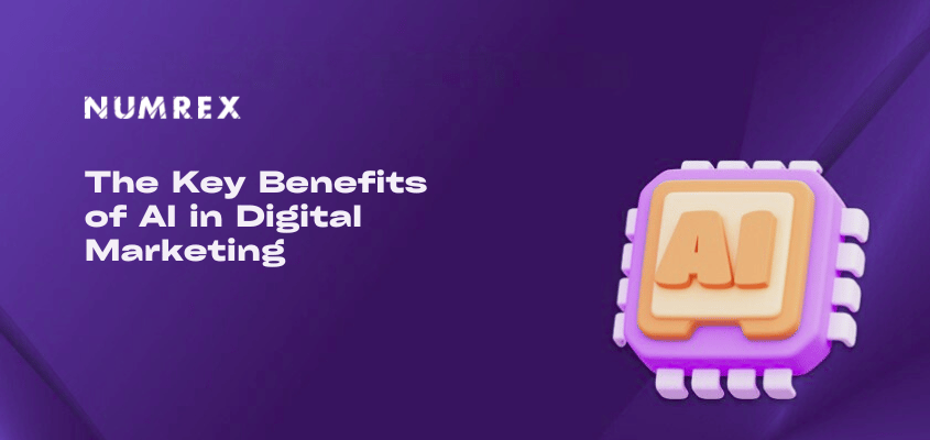 The Key Benefits of AI in Digital Marketing