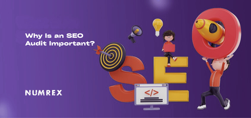 Why Is an SEO Audit Important?