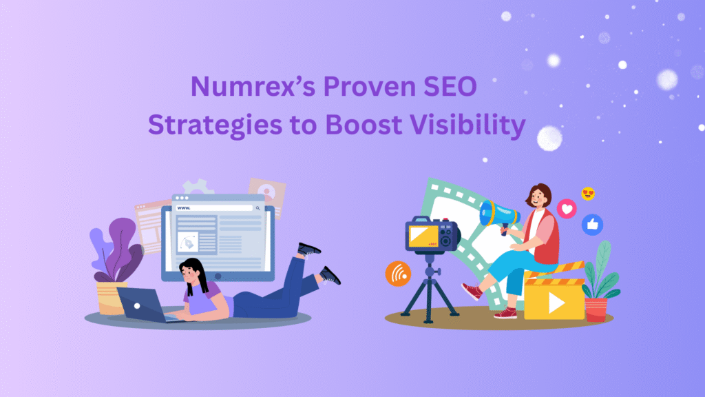 Numrex’s Proven SEO Strategies to Boost Visibility