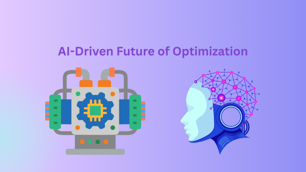 AI-Driven Future of Optimization