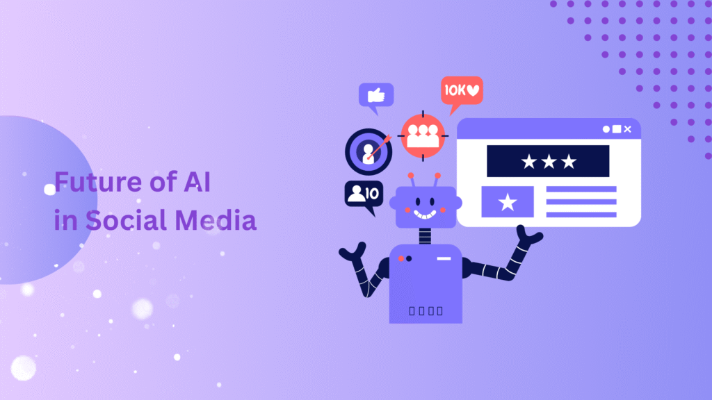 Future of AI in Social Media