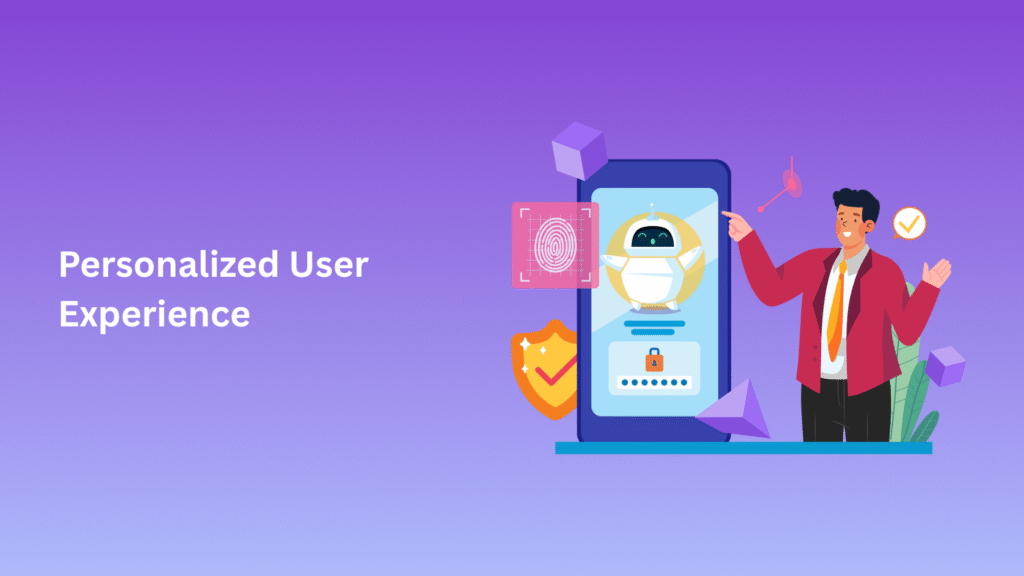 Personalized User Experience