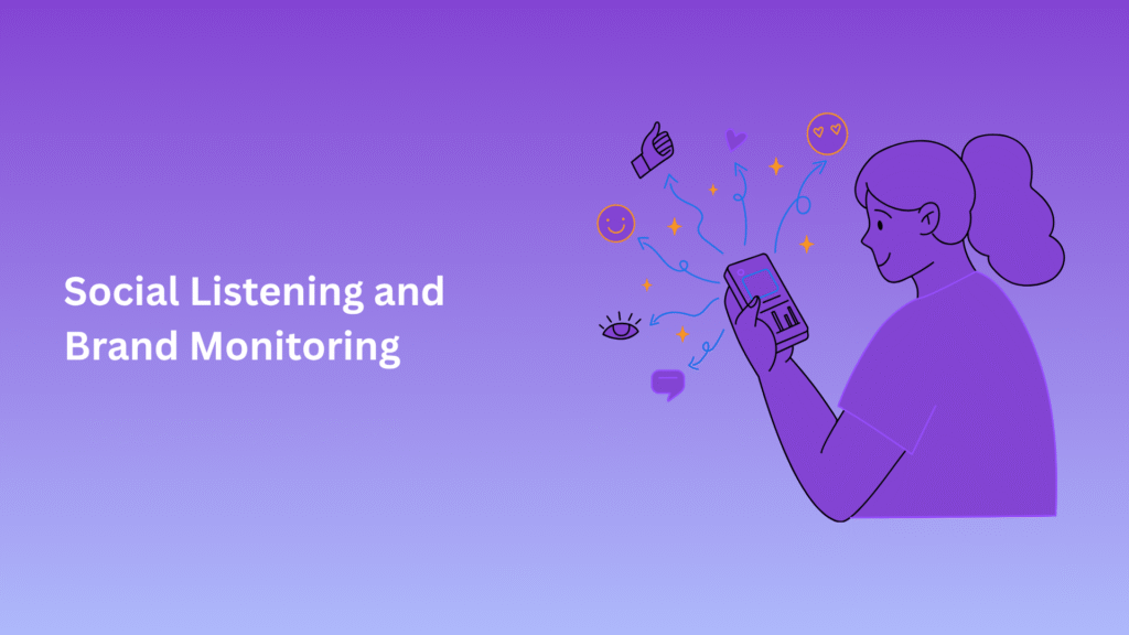 Social Listening and Brand Monitoring